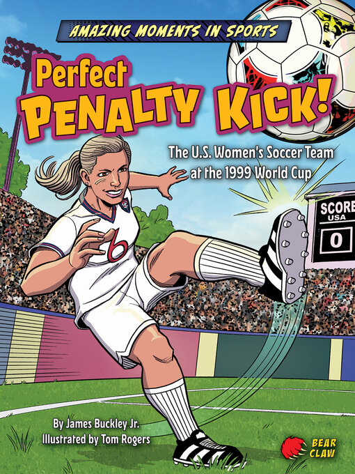 Title details for Perfect Penalty Kick! by James Buckley Jr. - Available